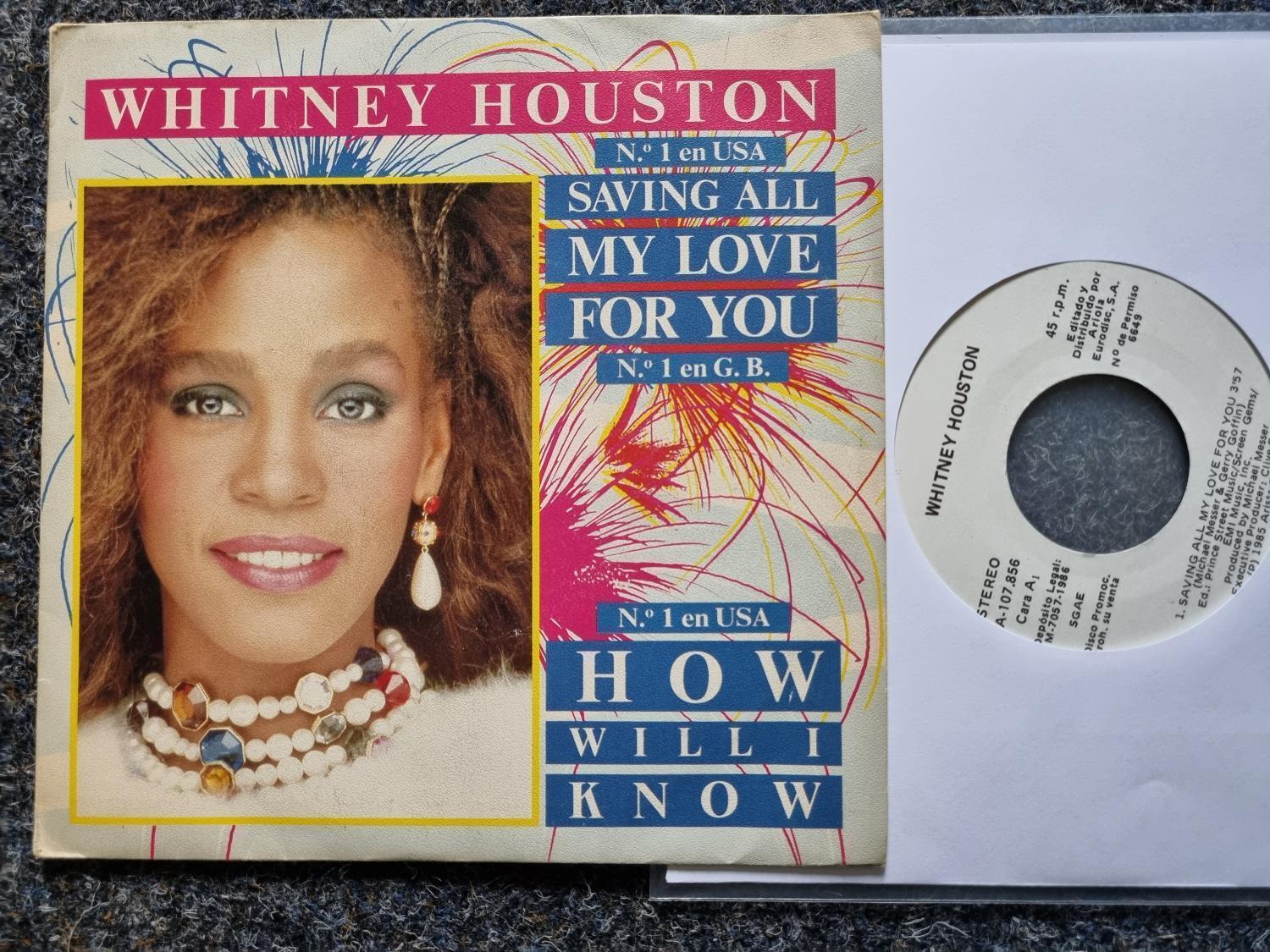7"" Single Spain Vinyl Whitney Houston - Saving all my love for you/ How will I k