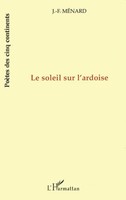 Jean-FrançOis MéNard | LE Soleil SUR L'ardoise | Taschenbuch | FranzöSisch