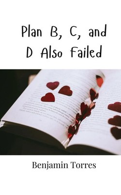 Benjamin Torres | Plan B, C, and D Also Failed | Taschenbuch | Englisch (2024)