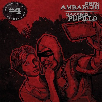 Oren Ambarchi/Massimo Pupillo Subsound Split Series #4 (Vinyl) 12'' Album