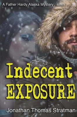 Indecent Exposure by Jonathan Thomas Stratman (English) Paperback Book