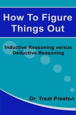 How To Figure Things Out: Inductive Reasoning versus Deducti - VERY GOOD