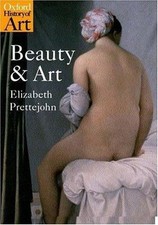 Beauty and Art: 1750-2000; Oxford H- 0192801600, Elizabeth Prettejohn, paperback