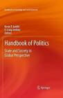 Handbook of Politics: State and Society in Global Perspective by Springer-Verlag New York Inc. (Hardback, 2009)