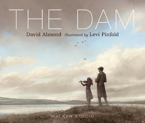 The Dam (Walker Studio) David Almond,Levi Pi Hardback New