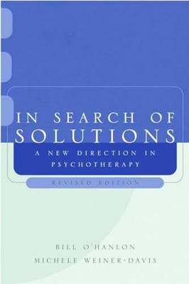 In Search of Solutions: - Paperback, by O'Hanlon Bill; Weiner-Davis - Acceptable