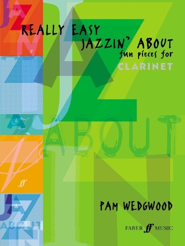 Really Easy Jazzin' About: Fun Pieces for Clarine... by Pam Wedgwood Sheet musicFREE US DELIVERY | ISBN: 0571520987 | Quality Books