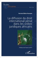 La Diffusion Du Droit International PéNal Dans Les Ordres Juridiques Africains