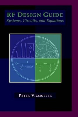 RF Design Guide: Systems, Circuits and Equations by Peter Vizmuller (English) Ha