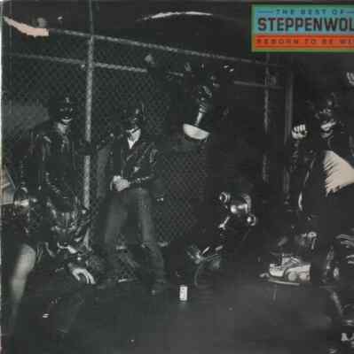 Steppenwolf Reborn To Be Wild (The Best Of) Epic Vinyl LP