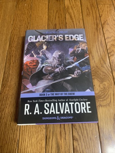 The Way of the Drow Ser.: Glacier's Edge : A Novel by R. A. Salvatore (2022,...