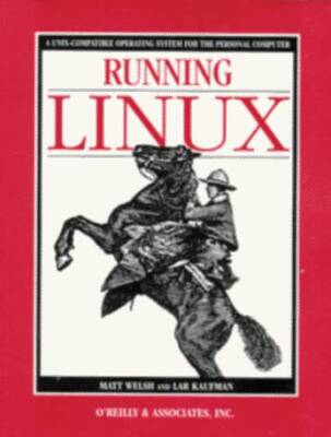 Running Linux - Paperback By Kaufman, Lar - GOOD