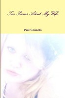 Ten Poems About My Wife Paul Counelis Taschenbuch Kartoniert / Broschiert 2012