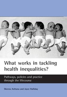 What Works In Tackling Health Inequalities? Sheena Asthana (U. A.) Taschenbuch