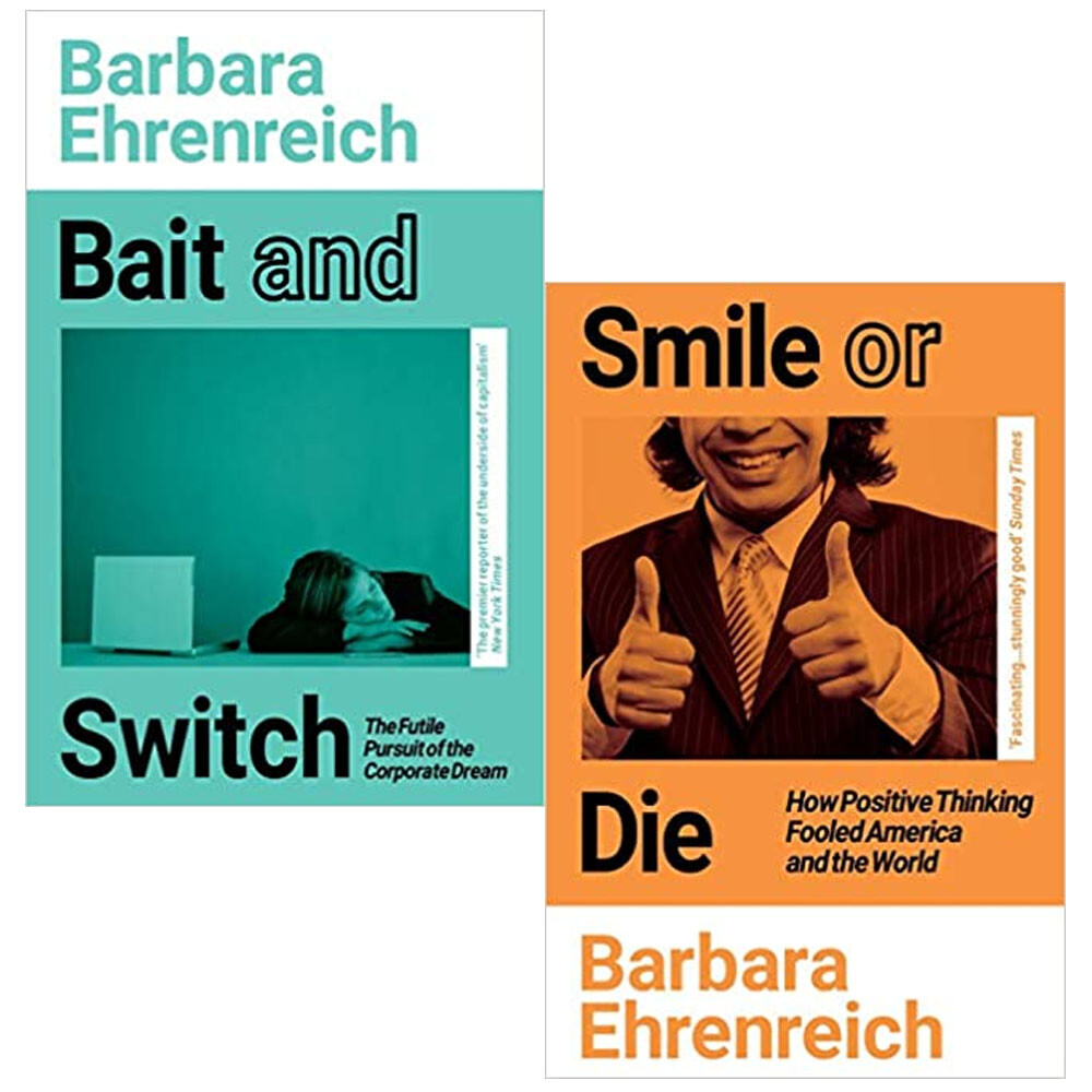 Barbara Ehrenreich 2 Books Collection Set (Bait And Switch & Smile Or Die) NEW