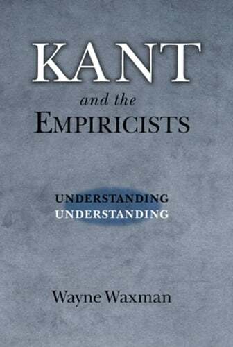 Kant und die Empiriker: Verstehen verstehen von Wayne Waxman: Gebraucht - Bild 1 von 1