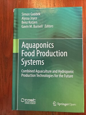 Aquaponics Food Production Systems : Combined Aquaculture and Hydroponic...