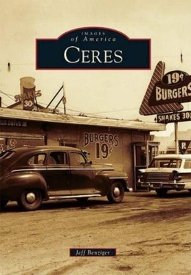 Jeff Benziger Ceres (Taschenbuch) Images of America (US IMPORT)