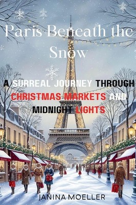 Paris Beneath the Snow Janina Moeller Taschenbuch Englisch 2024 Pedigree