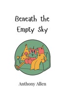Anthony Allen | Beneath The Empty Sky | Taschenbuch | Englisch (2024)