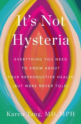 Its Not Hysteria PAPERBACK 9781250894601