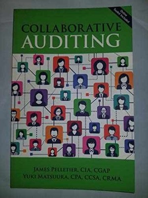 Collaborative Auditing - Paperback, by CIA James Pelletier - Very Good