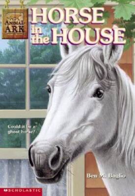 Horse in the House (Animal Ark Series #26) - Paperback By Baglio, Ben M. - GOOD