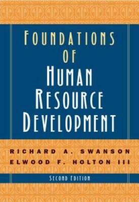 Foundations of Human Resource Development - Hardcover - GOOD