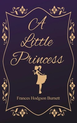 Frances Hodgson Burnett | A Little Princess | Taschenbuch | Englisch (2023)