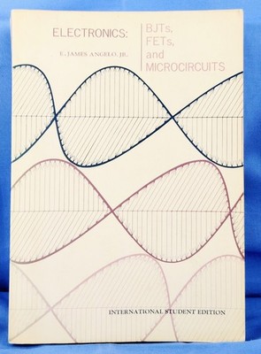 Electronics BJTs FETs and Microcircuits E James Angelo Jr Textbook PB