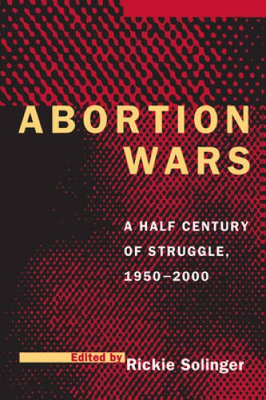 #ad Abortion Wars: A Half Century of Struggle 1950 2000 Paperback GOOD $5.22