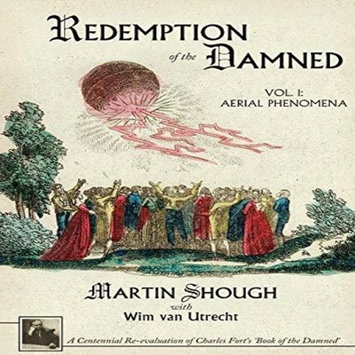Redemption of the Damned Vol. 1 Aerial Phenomena A Centennial Re-