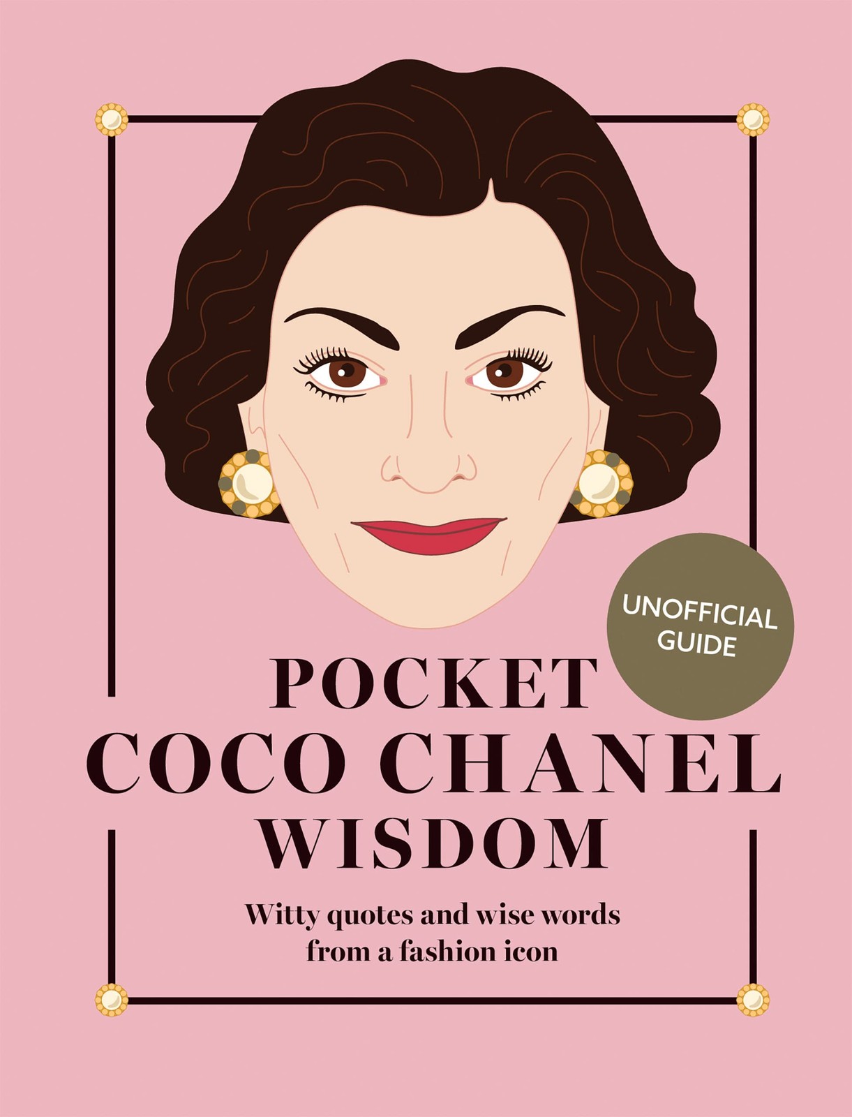 Pocket Coco Chanel Wisdom (Enlarged Edition): Witty Quotes and W