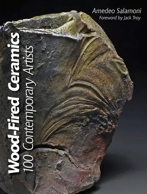 Wood-Fired Ceramics | 100 Contemporary Artists | Amedeo Salamoni | Englisch