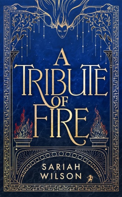 A Tribute of Fire by Sariah Wilson (Paperback Book)