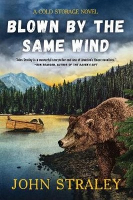John Straley Blown by the Same Wind (Gebundene Ausgabe)