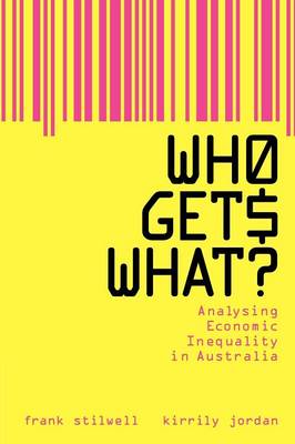 Who Gets What? Analysing Economic Inequality in Australia Stilwell Jordan