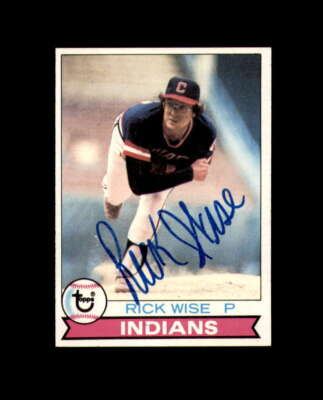 Rick Wise Signed Original 1979 Topps Cleveland Autograph