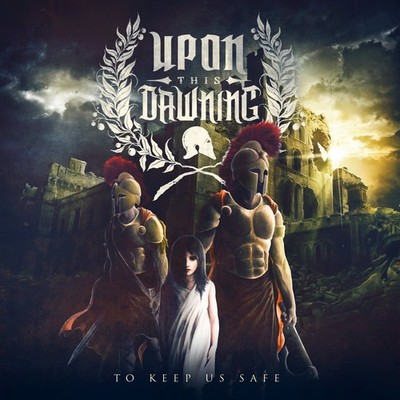 Upon This Dawning To Keep Us Safe (CD)