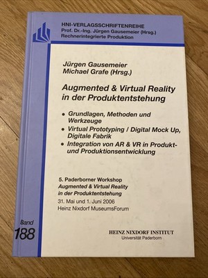 Augmented & virtual reality in der Produktentstehung : Grundlagen, Methoden und