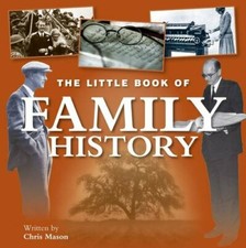 Little Book of Family History By Chris Mason