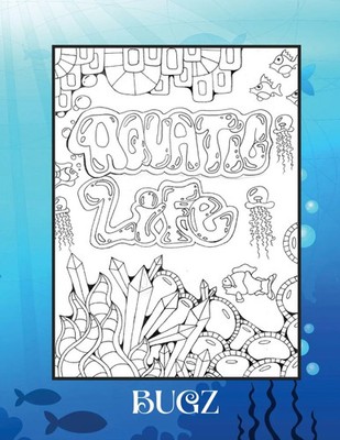 Bugz | Aquatic Life | Taschenbuch | Englisch (2024) | Empire Publishing
