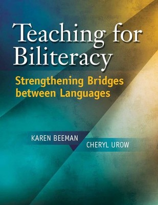 Teaching for Biliteracy: Strengthening Bridges Between Languages - paperback...