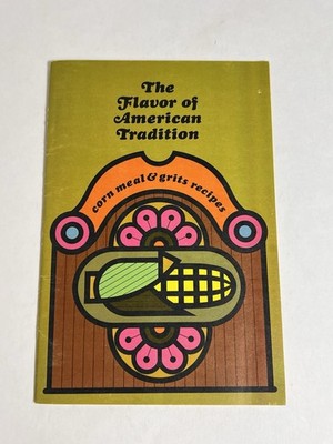 The Flavor of American Traditions Corn Meal & Grits Recipes Booklet Vtg 1967 USA