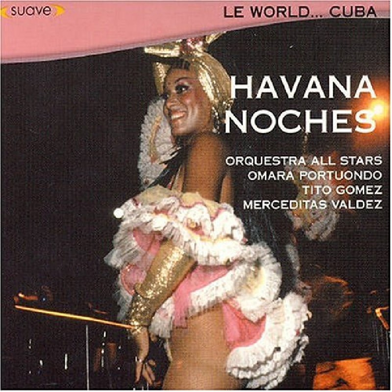Various Artists Le World...cuba: Havana Noches CD 6942085 NEW