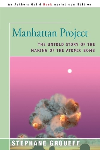 Stephane Groueff Manhattan Project (Tascabile)