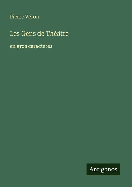 Pierre VéRon | Les Gens De ThéâTre | Taschenbuch | FranzöSisch (2025)-image