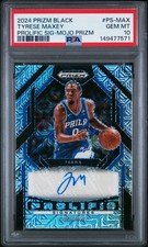 2024 PANINI PRIZM BLACK PROLIFIC SIGNATURES MOJO TYRESE MAXEY 6/25 PSA 10 AUTO
