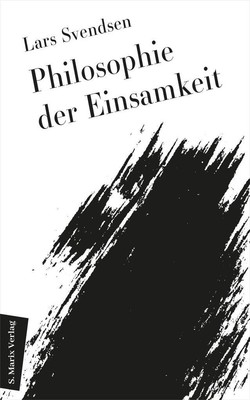 Philosophie der Einsamkeit | Lars Fredrik Händler Svendsen, Lars Fr. H. Svendsen