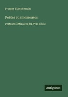 PoëTes Et Amoureuses Prosper Blanchemain